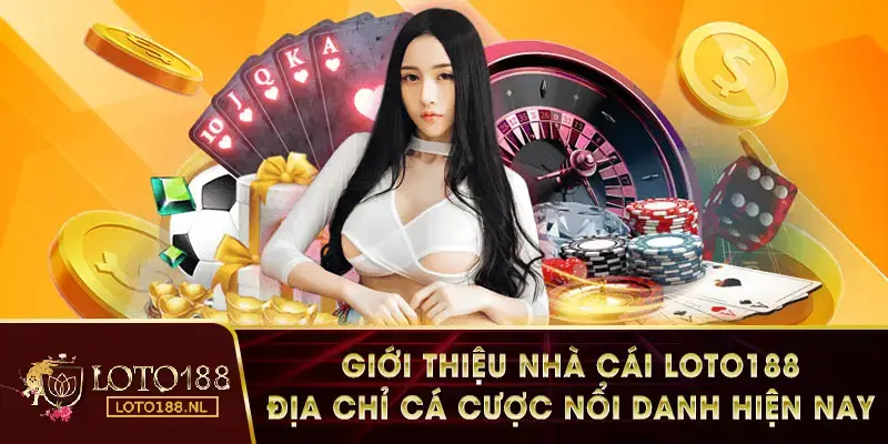 Đánh giá các tính năng nổi bật của nhà cái Loto188